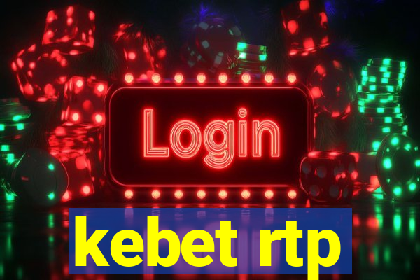 kebet rtp