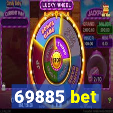 69885 bet