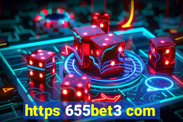 https 655bet3 com