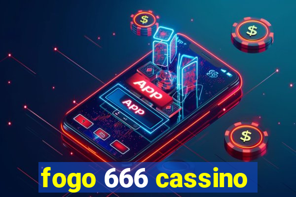 fogo 666 cassino
