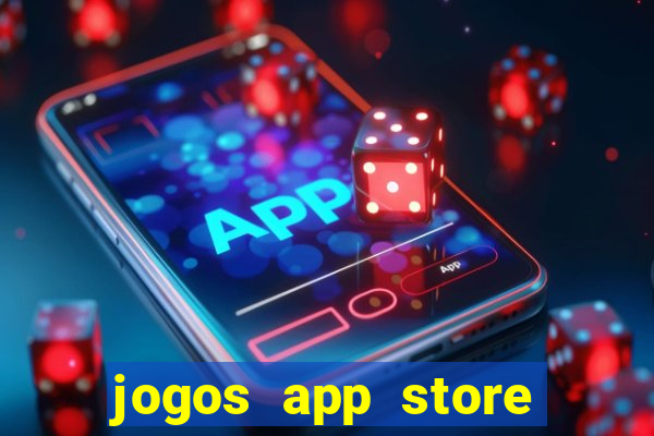 jogos app store para ganhar dinheiro