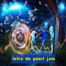 letra de pearl jam yellow ledbetter
