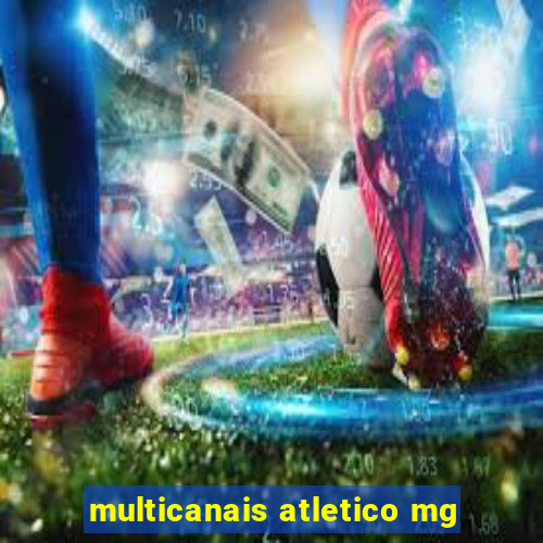 multicanais atletico mg