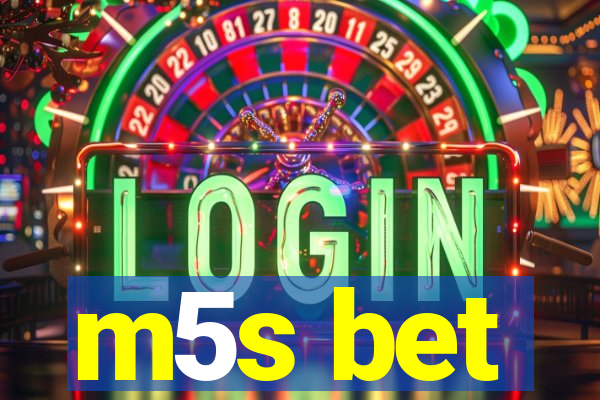 m5s bet