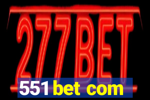 551 bet com