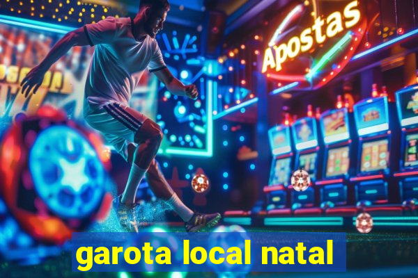 garota local natal
