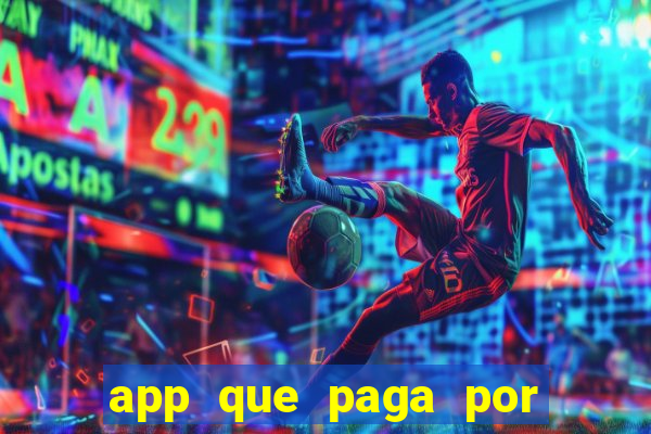 app que paga por cadastro na hora via pix