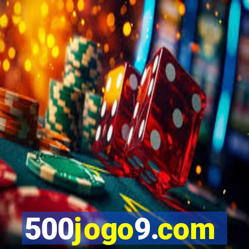 500jogo9.com