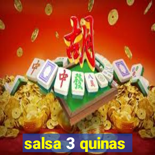 salsa 3 quinas