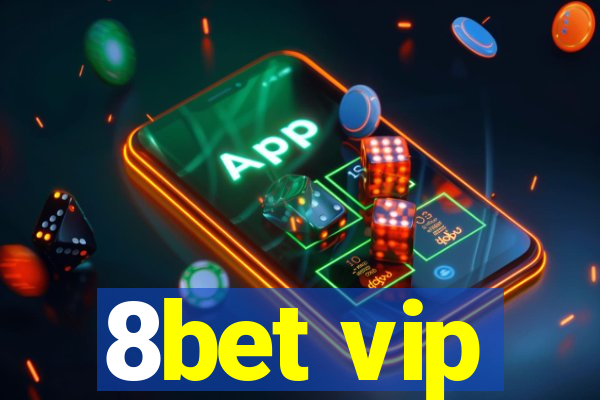 8bet vip