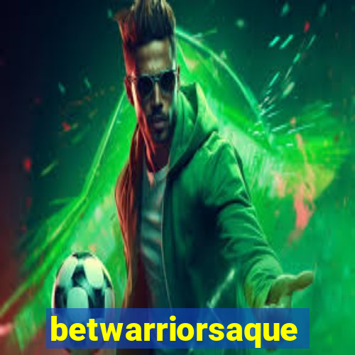 betwarriorsaque