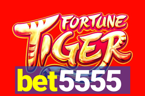 bet5555