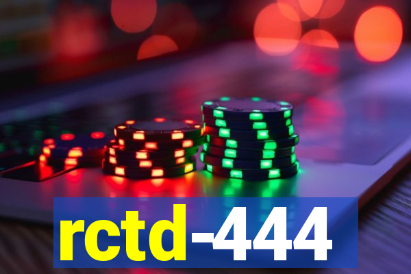 rctd-444