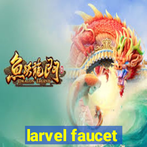 larvel faucet