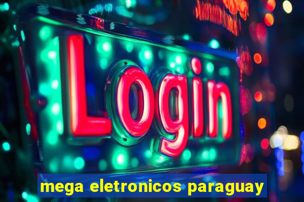 mega eletronicos paraguay