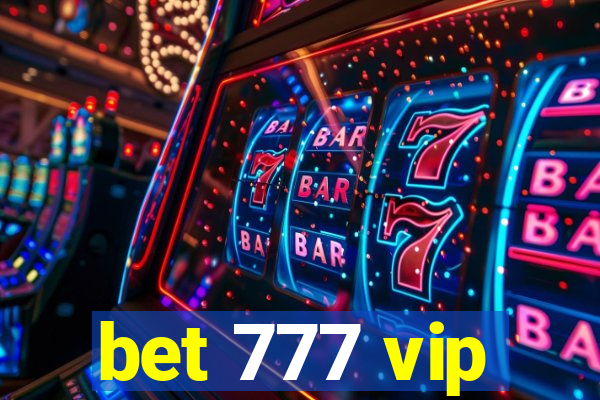 bet 777 vip