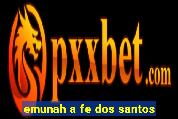 emunah a fe dos santos