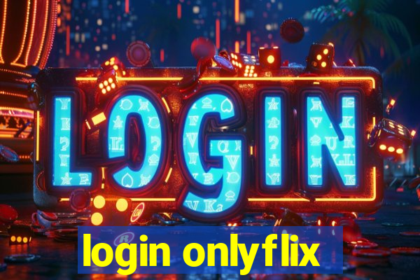 login onlyflix