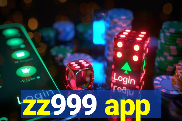 zz999 app