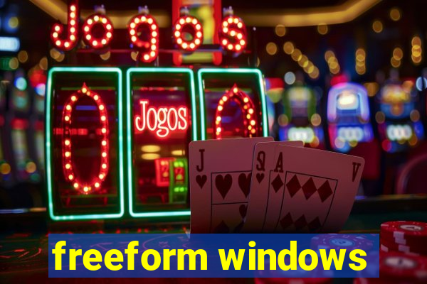 freeform windows