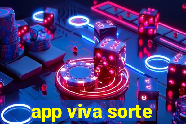 app viva sorte