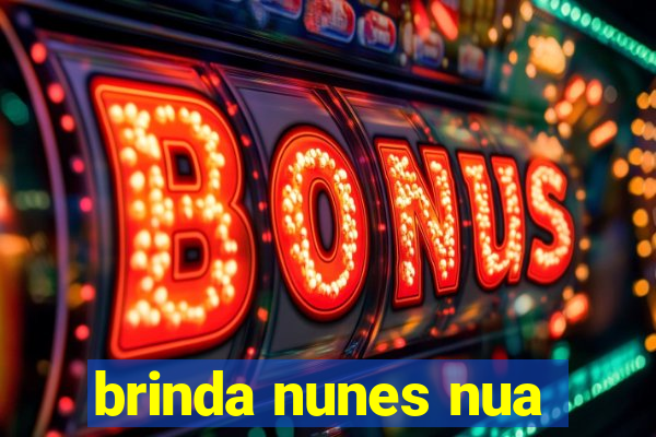 brinda nunes nua