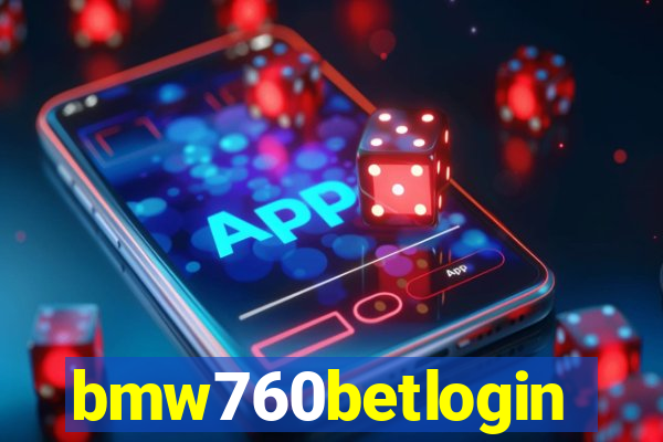 bmw760betlogin