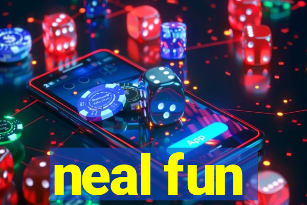 neal fun