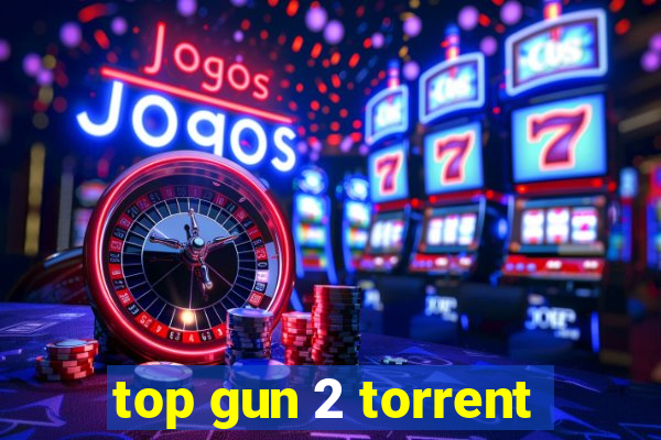 top gun 2 torrent