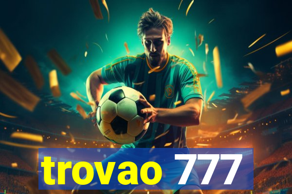 trovao 777