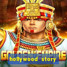 hollywood story dinheiro infinito