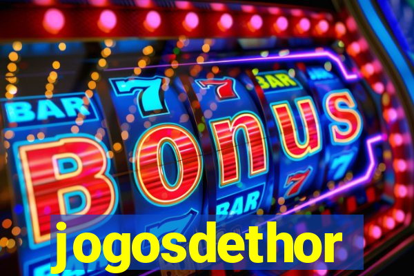 jogosdethor