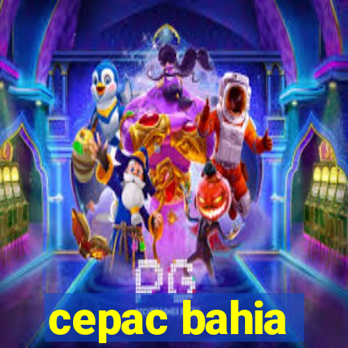 cepac bahia