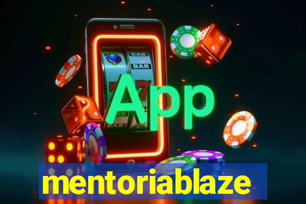 mentoriablaze