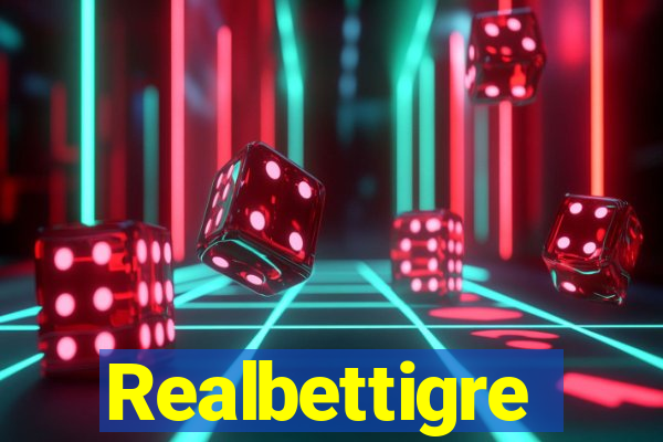 Realbettigre