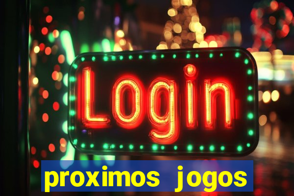 proximos jogos brasileirao serie a
