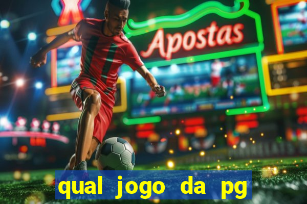 qual jogo da pg ta pagando agora