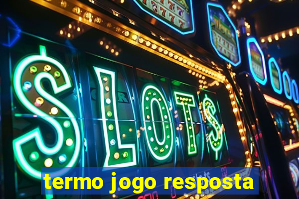 termo jogo resposta