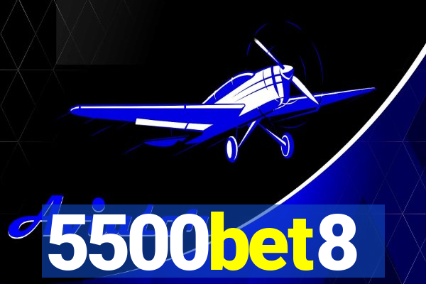 5500bet8