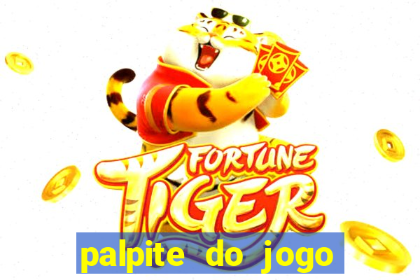 palpite do jogo aberto de hoje