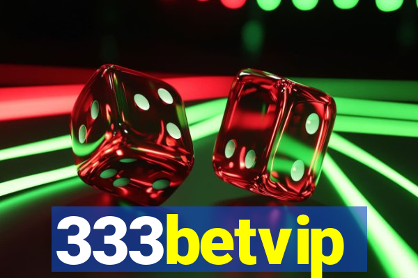 333betvip