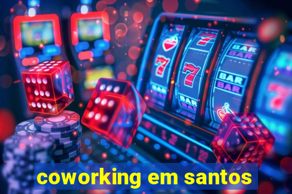 coworking em santos