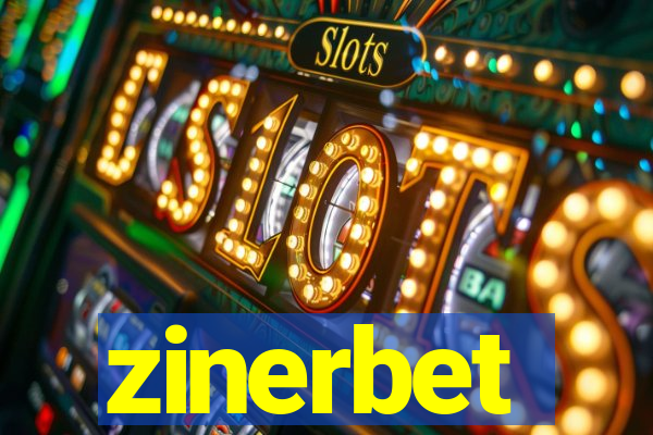 zinerbet