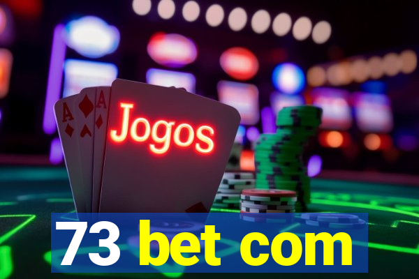 73 bet com