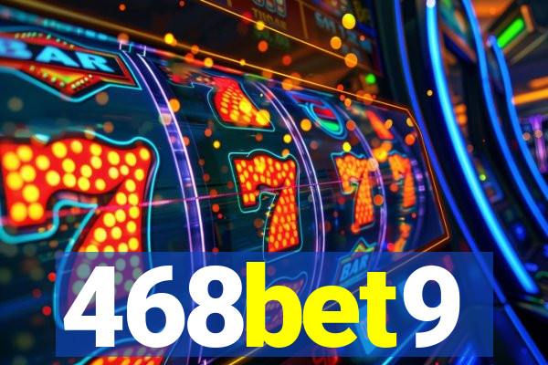 468bet9
