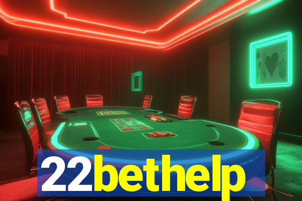22bethelp