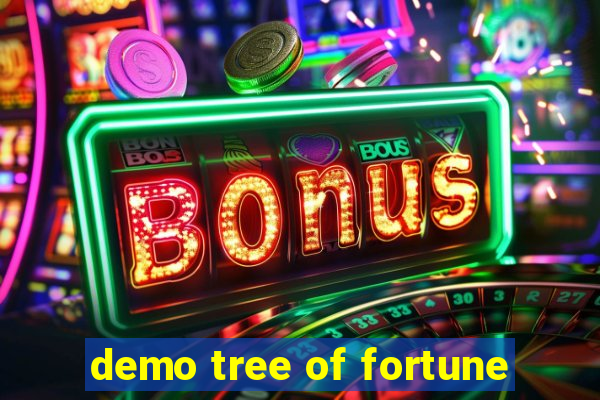 demo tree of fortune