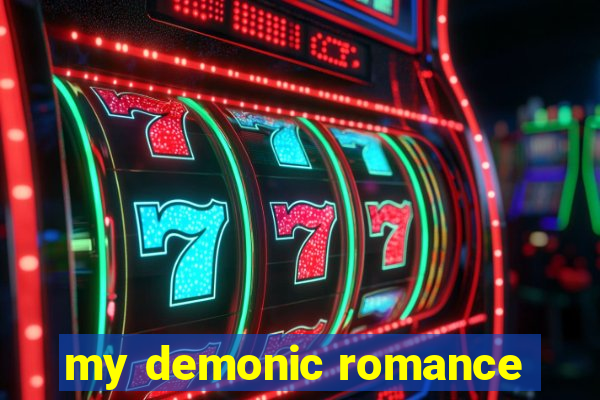 my demonic romance