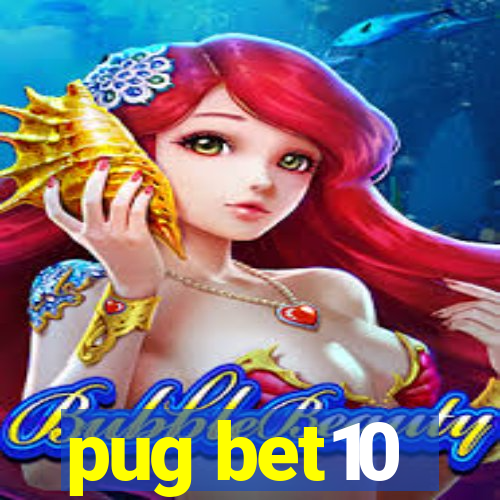 pug bet10