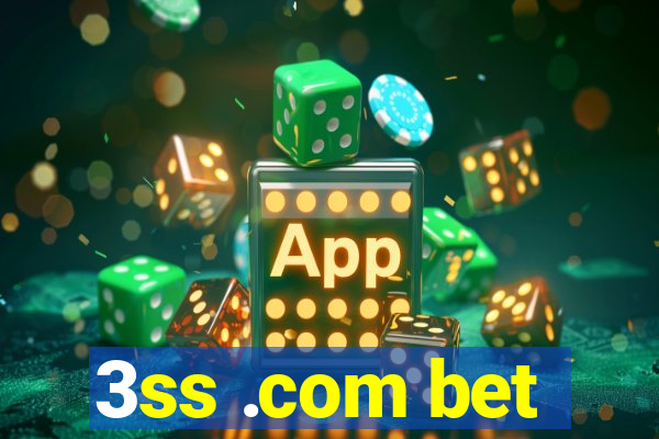 3ss .com bet